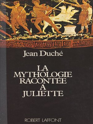 cover image of La mythologie racontée à Juliette